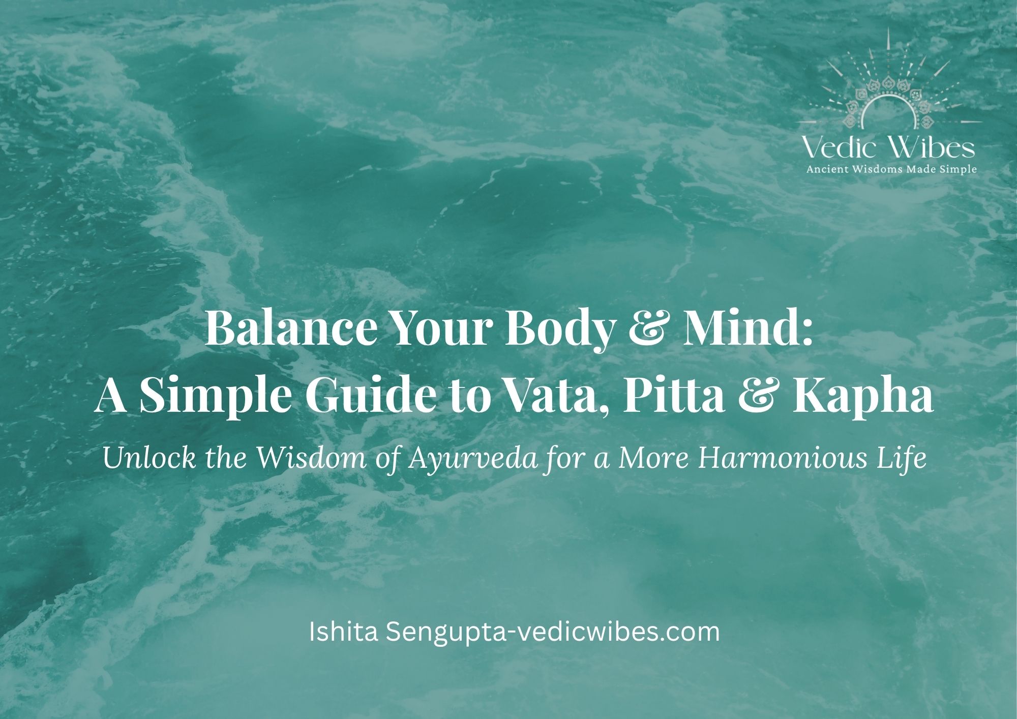 Your Free Guide to Natural Daily Wellness Vedicwibes